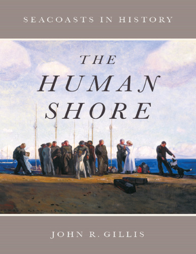 The human shore: seacoasts in history