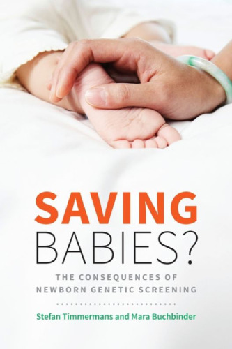 Saving Babies?: The Consequences of Newborn Genetic Screening