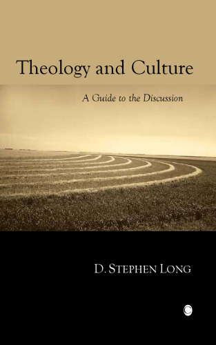 Theology and Culture: A Guide to the Discussion