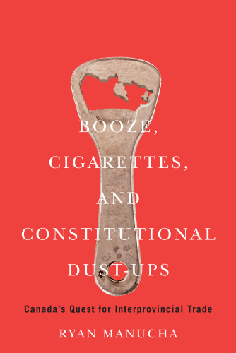 Booze, Cigarettes, and Constitutional Dust-Ups