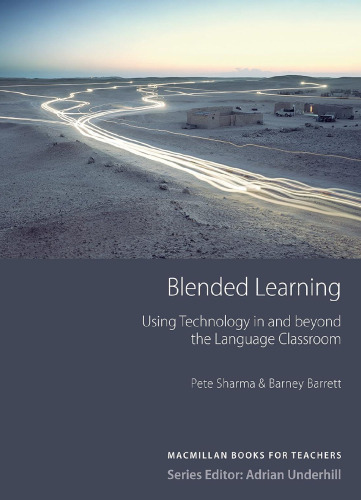 Blended Learning Using technology in and beyond the language classroom