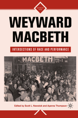 Weyward Macbeth: Intersections of Race and Performance
