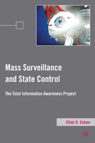 Mass surveillance and state control: the total information awareness project