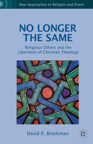 No Longer the Same: Religious Others and the Liberation of Christian Theology