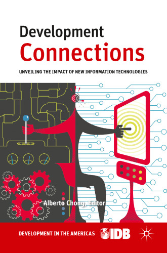 Development Connections: Unveiling the Impact of New Information Technologies