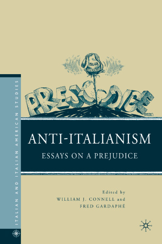 Anti-Italianism: Essays on a Prejudice
