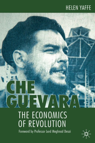 Che Guevara: the econmics of revolution