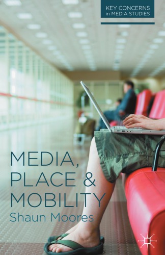 Media, place and mobility