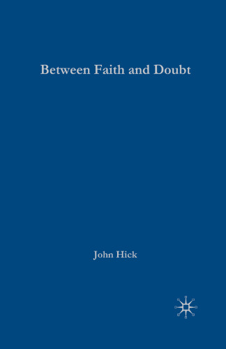Between Faith and Doubt: Dialogues on Religion and Reason