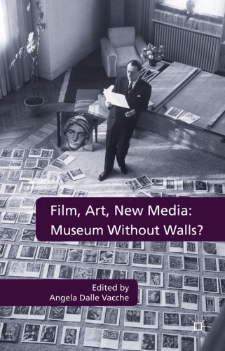 Film, art, new media museum without walls?