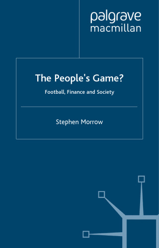 The People’s Game?: Football, Finance and Society