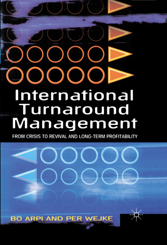 International Turnaround Management: From Crisis to Revival and Long-term Profitability