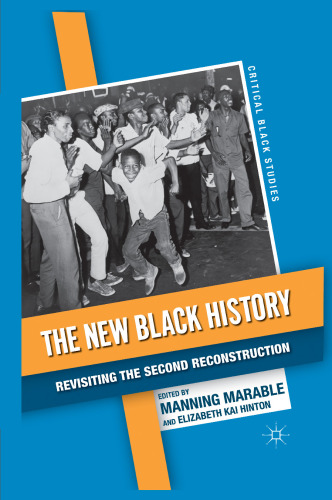The New Black History: Revisiting the Second Reconstruction