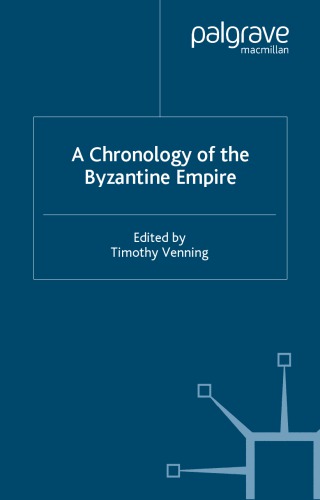 A Chronology of the Byzantine Empire
