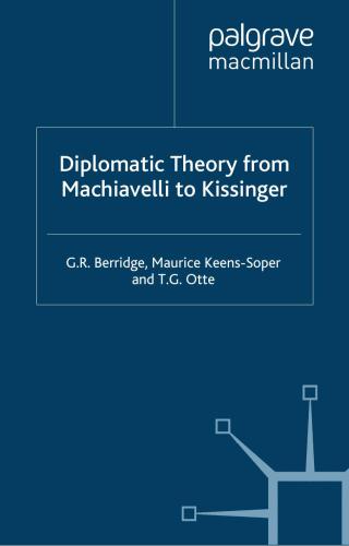 Diplomatic theory from Machiavelli to Kissinger