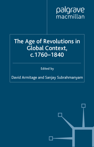 The age of revolutions in global context, c. 1760-1840