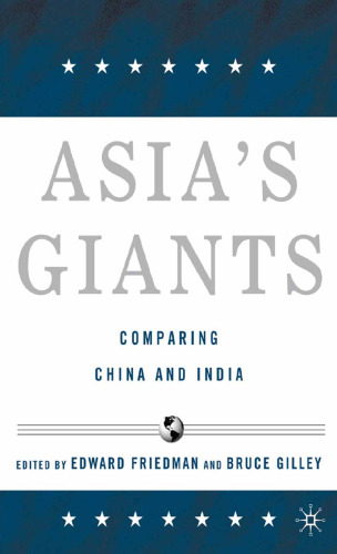 Asia’s Giants: Comparing China and India