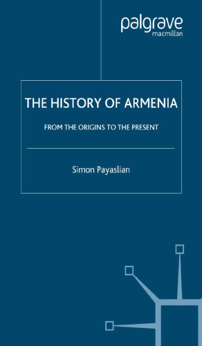 The History of Armenia: From the Origins to the Present
