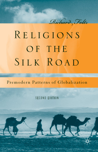 Religions of the Silk Road: Premodern Patterns of Globalization