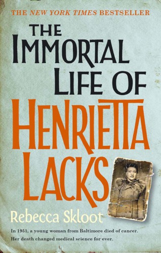 The Immortal Life of Henrietta Lacks