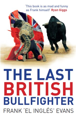 The Last British Bullfighter