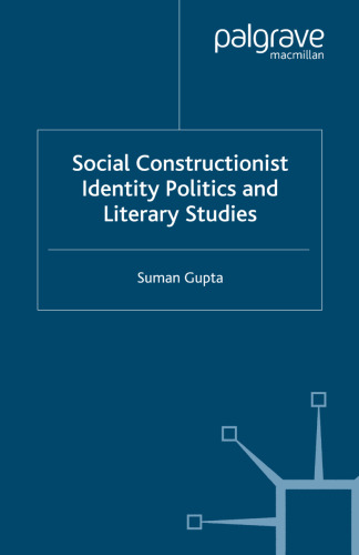 Social Constructionist Identity Politics and Literary Studies