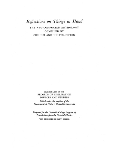 Reflections on Things at Hand: The Neo-confucian Anthology