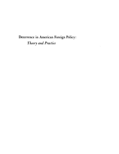 Deterrence in American foreign policy: theory and practice