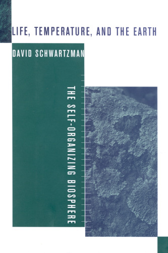 Life, Temperature, and the Earth: The Self-Organizing Biosphere