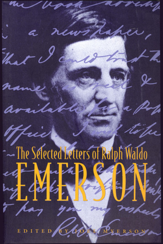 The Selected Letters of Ralph Waldo Emerson