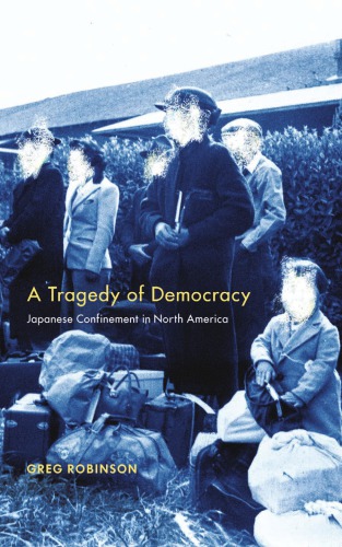 A tragedy of democracy: Japanese confinement in North America