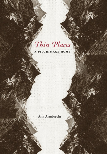 Thin places : a pilgrimage home