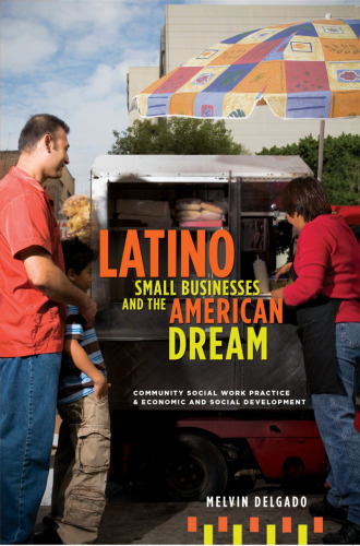 Latino Small Businesses and the American Dream