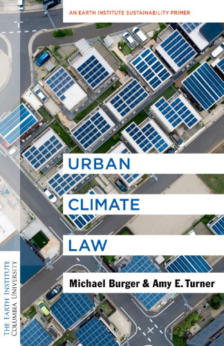 Urban Climate Law: An Earth Institute Sustainability Primer