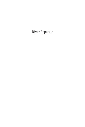 River Republic: The Fall and Rise of America's Rivers