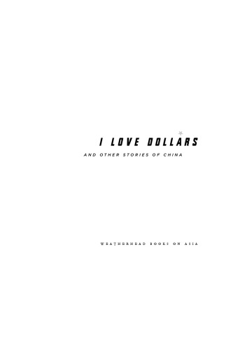 I Love Dollars and Other Stories of China