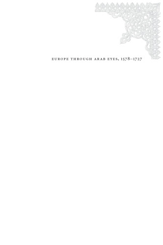 Europe Through Arab Eyes, 1578–1727