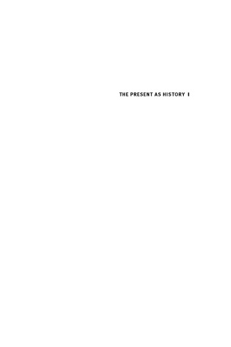 The Present as History: Critical Perspectives on Global Power