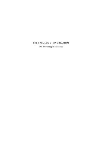 The Fabulous Imagination: On Montaigne's Essays