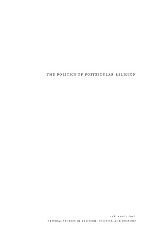 The Politics of Postsecular Religion: Mourning Secular Futures