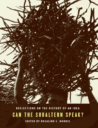 Can the subaltern speak? Reflections on the history of an idea