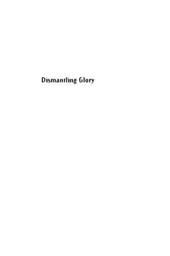 Dismantling Glory