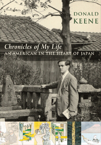 Chronicles of My Life : An American in the Heart of Japan