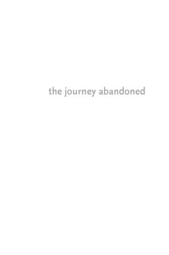 The Journey Abandoned: The Unfinished Novel