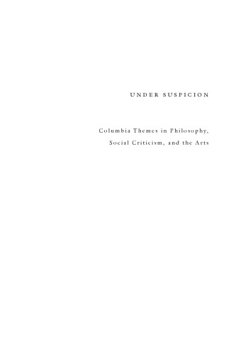 Under Suspicion: A Phenomenology of Media