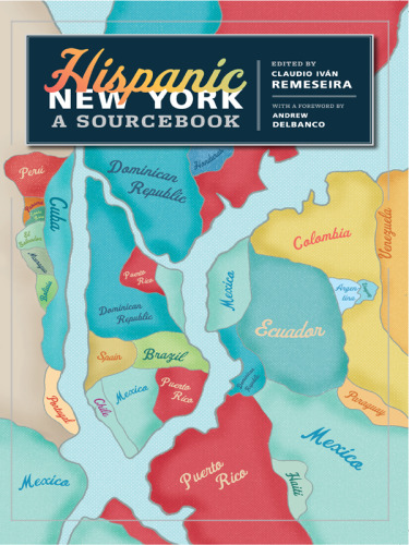 Hispanic New York: A Sourcebook