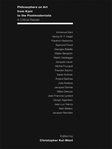 Philosophers on art from Kant to the postmodernists : a critical reader