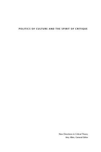 Politics of Culture and the Spirit of Critique: Dialogues