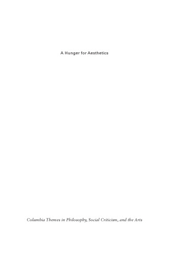 A Hunger for Aesthetics: Enacting the Demands of Art
