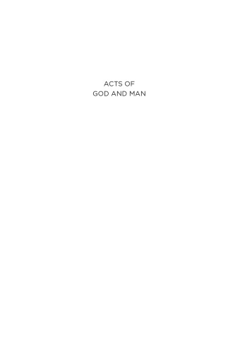 Acts of God and Man: Ruminations on Risk and Insurance